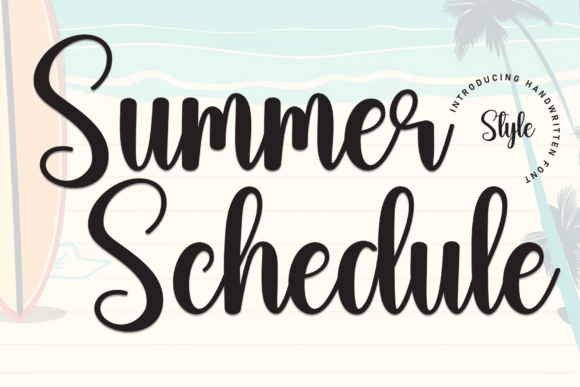 Summer Schedule: A Designer’s Take on This Lively Script Font